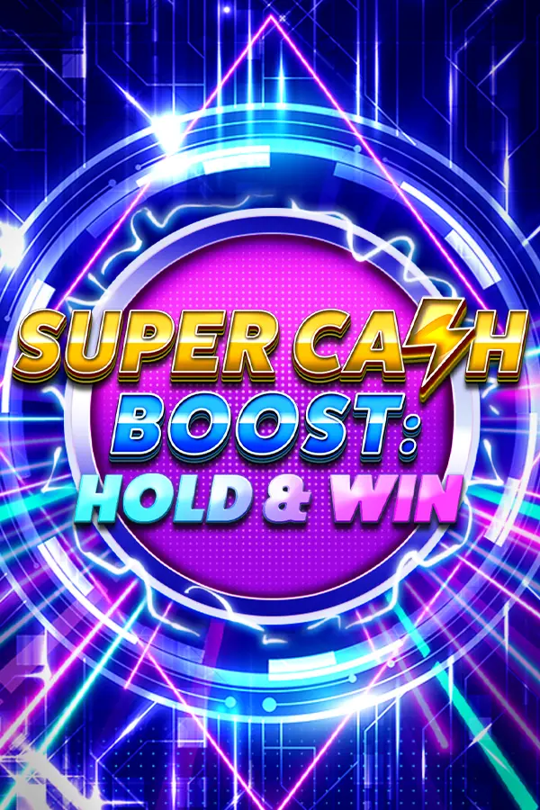 Super Cash Boost: Hold & Win